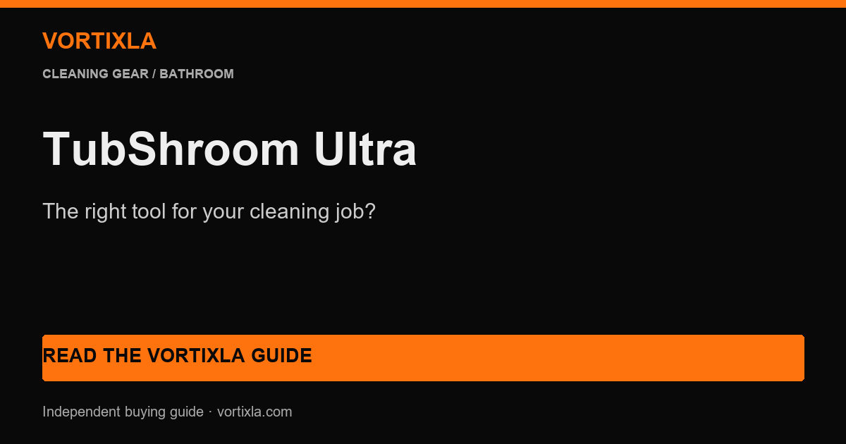 Tubshroom Ultra buying guide